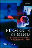 Book Elements of Mind: An Introduction to the Philosophy of Mind free