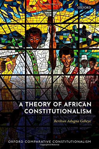 Book A Theory of African Constitutionalism (Oxford Comparative Constitutionalism) free