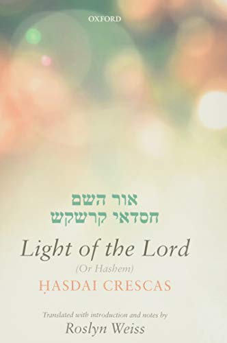 Book Crescas: Light of the Lord (Or Hashem): Translated with introduction and notes free