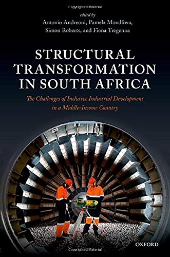 Book Structural Transformation in South Africa: The Challenges of Inclusive Industrial Development in a Middle-Income Country free