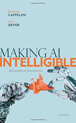 Book Making AI Intelligible: Philosophical Foundations free