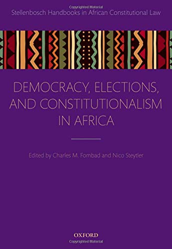 Book Democracy, Elections, and Constitutionalism in Africa (Stellenbosch Handbooks in African Constitutional Law) free
