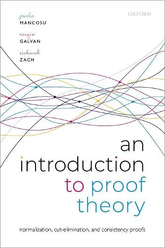 Book An Introduction to Proof Theory: Normalization, Cut-Elimination, and Consistency Proofs free