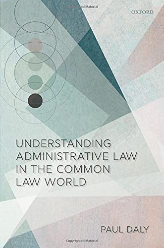 Book Understanding Administrative Law in the Common Law World free