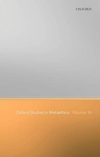 Book Oxford Studies in Metaethics Volume 16 free