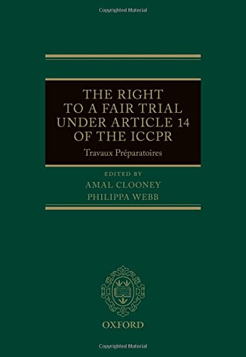 Book The Right to a Fair Trial under Article 14 of the ICCPR: Travaux Préparatoires free