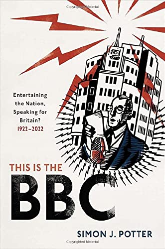 Book This is the BBC: Entertaining the Nation, Speaking for Britain, 1922-2022 free