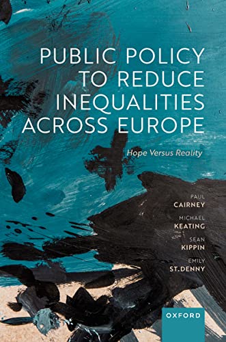 Book Public Policy to Reduce Inequalities across Europe: Hope Versus Reality free