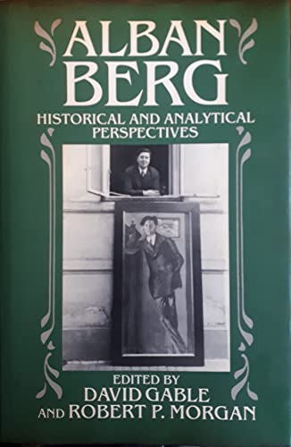 Book Alban Berg: Historical and Analytical Perspectives free