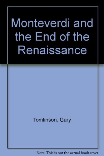 Book Monteverdi and the End of the Renaissance free