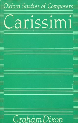 Book Carissimi (oxford Studies Of Composers) free