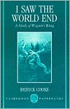 Book I Saw the World End: A Study of Wagner's Ring (Clarendon Paperbacks) free