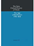 Book The New Oxford History of Music: The Age of Beethoven 1790-1830, Volume VIII free