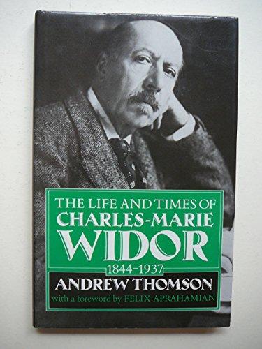 Book Widor: The Life and Times of Charles-Marie Widor, 1844-1937 free