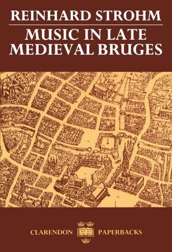 Book Music in Late Medieval Bruges (Oxford Monographs on Music) free