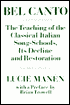 Book Bel Canto: The Teaching of the Classical Italian Song-Schools, Its Decline and Restoration free