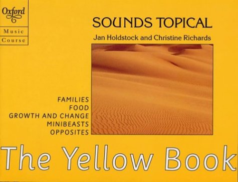 Book Sounds Topical: Oxford Music Course For Key Stage 1: Pupil's Set: The Red Book; The Yellow Book; The Blue Book (oxford Music Course) free