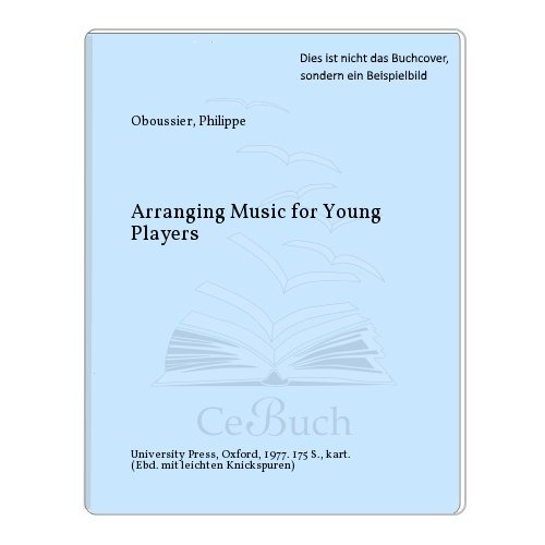 Book Arranging Music for Young Players: A Handbook on Basic Orchestration free