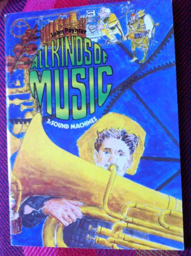 Book All Kinds of Music: Book 3: Sound Machines (1976) free