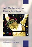 Book Ash Wednesday to Easter for Choirs: Spiral Bound Edition free