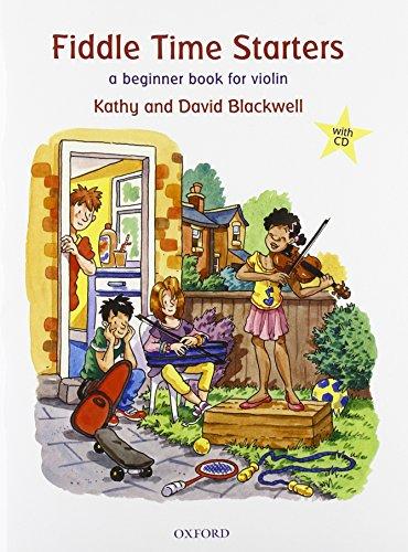 Book Fiddle Time Starters + CD: A Beginner Book for Violin by Blackwell, Kathy, Blackwell, David (2012) Sheet music (VIOLON) free