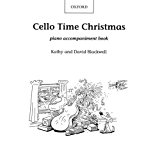 Book Cello Time Christmas: Piano Book: A Stockingful Of 32 Easy Pieces For Cello free