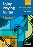 Book Enjoy Playing Guitar Tutor Book 2 + CD: Next steps in playing classical guitar free