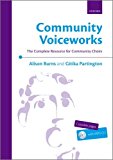 Book Community Voiceworks: The Complete Resource for Community Choirs (CHANT) free