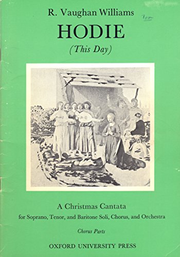 Book Hodie (this Day) A Christmas Cantata For Sporano, Tenor, And Baritone Soli free