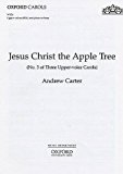 Book Jesus Christ The Apple Tree: No.3 Of Three Upper-voice Carols free