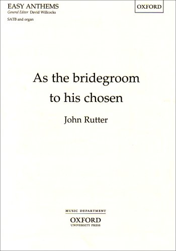 Book As the Bridegroom to His Chosen (Oxford easy anthems) free