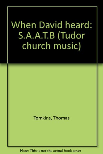 Book When David Heard: S.a.a.t.b (tudor Church Music) free