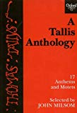 Book A Tallis Anthology: 17 Anthems and Motets (Tudor Church Music Series) free