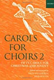 Book Carols for Choirs 2: Fifty Carols for Christmas and Advent (Bk.2) free