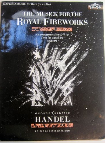 Book The Musick for the Royal Fireworks: An Arrangement from 1749 for Flute (or Violin) and Keyboard free