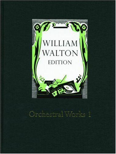 Book Orchestral works 1: Full score (William Walton Edition) free
