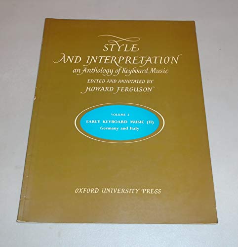 Book Style and Interpretation: An Anthology of Keyboard Music : Germany and Italy free