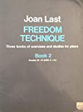 Book Freedom Technique: Three Books of Exercises and Studies for Piano, Book 2, Grades 3-4 free