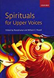 Book Spirituals for Upper Voices: Vocal Score free