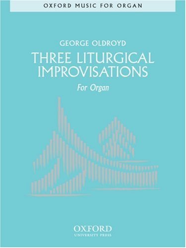 Book Three Liturgical Improvisations (The Oxford Organ Library) free
