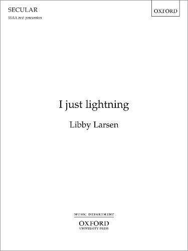 Book I Just Lightning: For Ssaa Chorus And Percussion free