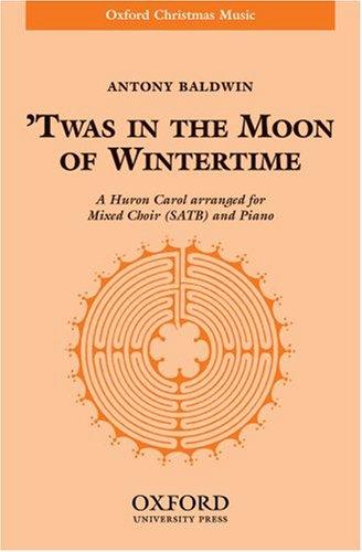 Book Twas In The Moon Of Wintertime: Vocal Score free