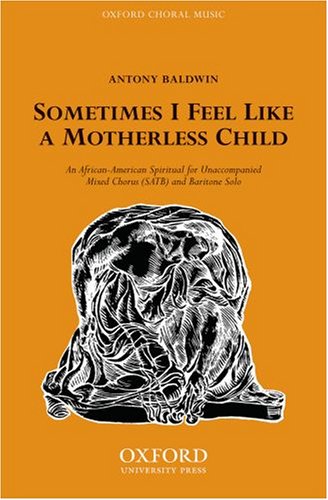 Book Sometimes I Feel Like A Motherless Child: Vocal Score free