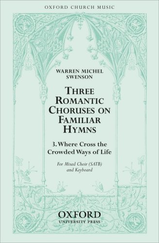 Book Where Cross The Crowded Ways Of Life: Vocal Score free