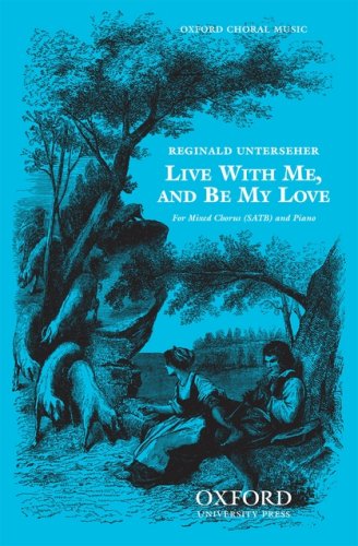 Book Live With Me, And Be My Love: Vocal Score free