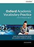 Book Oxford Academic Vocabulary Practice Upper Intermediate B2-C1 (Oxford Academy Vocabulary Practice) (Spanish Edition) free