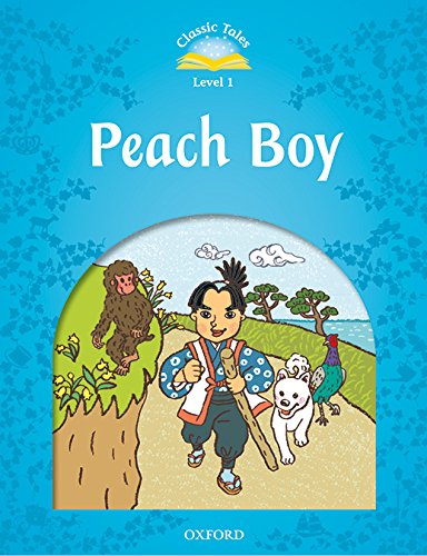 Book Classic Tales 1. Peach Boy. MP3 Pack (Classic Tales Second Edition) (Spanish Edition) free