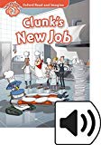 Book Oxford Read and Imagine 2. Clunks New Job MP3 Pack (Spanish Edition) free