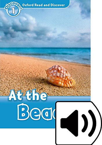Book Oxford Read and Discover 1. At the Beach At the beach MP3 Pack (Spanish Edition) free