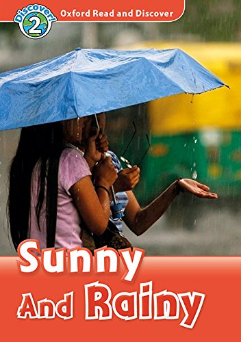 Book Oxford Read And Discover: Level 2: Sunny And Rainy Audio Pack free